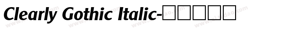 Clearly Gothic Italic字体转换